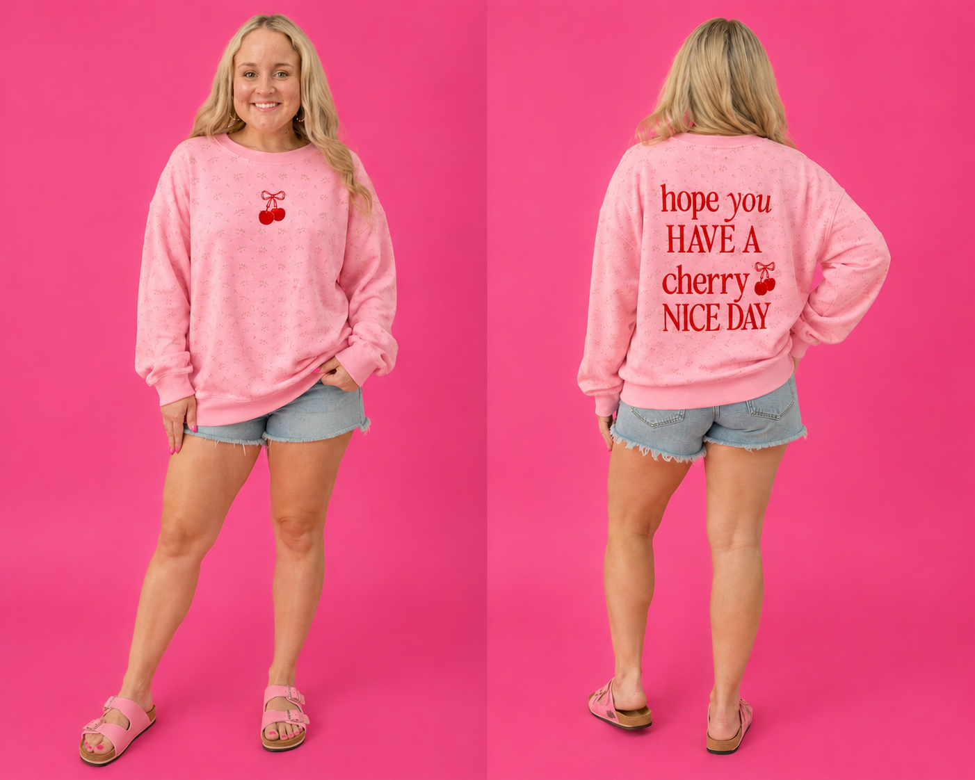 Hope You Have a Cherry Nice Day Sweatshirt